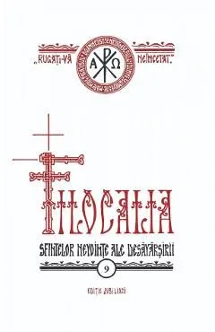 Filocalia sfintelor nevointe ale desavarsirii. Vol.9. Editie jubiliara de Autor Anonim