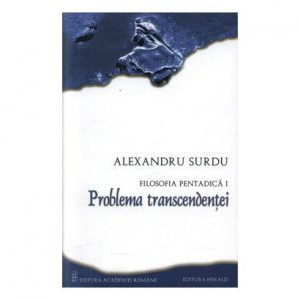 Filosofia pentadica, vol. I - Problema transcendentei