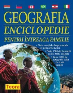 Geografia - Enciclopedie pentru intreaga familie