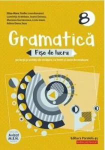 Gramatica. Fise de lucru. Clasa VIII. 2020-2021