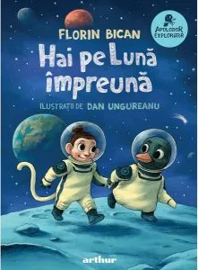 Hai pe Lună împreună - HC de Florin Bican