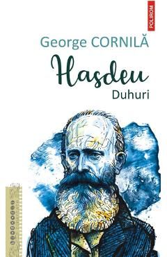 Hasdeu. Duhuri