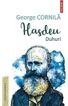 Hasdeu. Duhuri