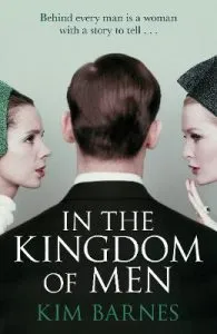 In the Kingdom of Men de Kim Barnes