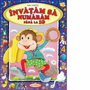 Invatam sa numaram pana la 10 de Petru Ghetoi