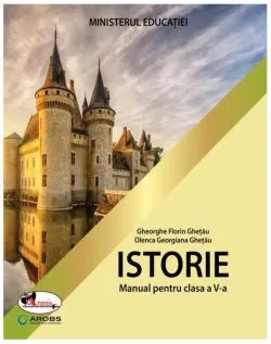 Istorie. Manual pentru clasa a V-a de Gheorghe Florin Ghetau