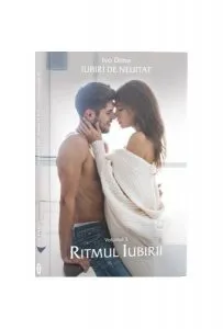Iubiri de neuitat, Vol.3 Rirmul iubirii de Ivo Dima