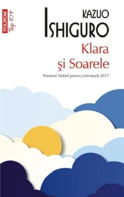 Klara si soarele - Kazuo Ishiguro de Kazuo Ishiguro