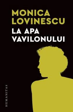 La apa Vavilonului de Monica Lovinescu