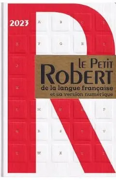 Le Petit Robert 2023 de Autor Anonim