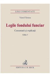 Legile fondului funciar. Comentarii si explicatii
