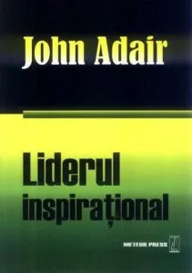 Liderul inspirational de John Adair