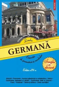 Limba germana. Exercitii de gramatica si vocabular de Cristel Balas