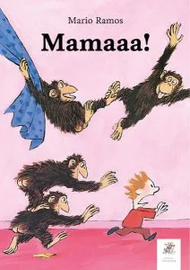 Mamăăă! de Mario Ramos