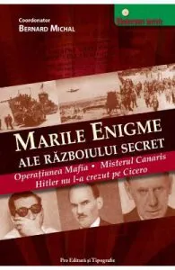 Marile enigme ale Razboiului Secret de Bernard Michael