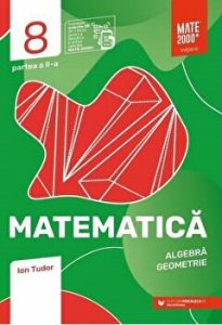 Matematica. Algebra. Geometrie. Clasa 8. Partea a II-a. Mate 2000  initiere
