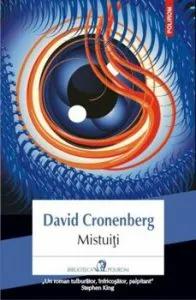 Mistuiti de David Cronenberg