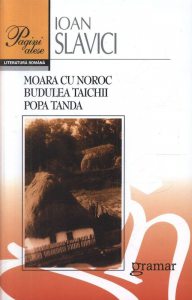 Moara cu noroc. Budulea Taichii. Popa Tanda