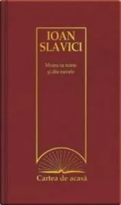 Moara cu noroc si alte nuvele de Ioan Slavici