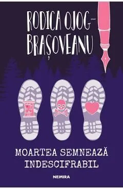 Moartea semneaza indescifrabil de Rodica Ojog-brasoveanu
