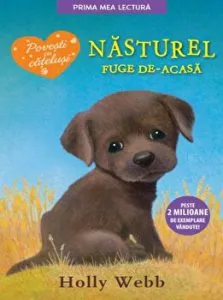 Nasturel,catelul care fuge de acasa. de Holly webb
