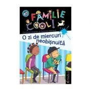 O familie cool, Volumul 3. O zi de miercuri neobisnuita de Christine Sagnier