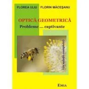 Optica geometrica. Probleme…captivante cu solutii complete de Florea Uliu