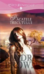 Pacatele trecutului de Sandra Brown