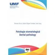 Patologie stomatologica. Dental pathology de Simona Gurzu