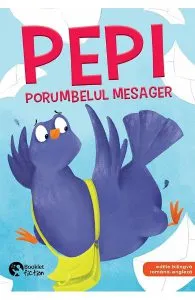 Pepi, porumbelul mesager de Adina Lates
