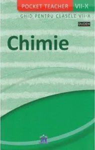 Pocket Teacher - Chimie - ghid pentru clasele VII-X