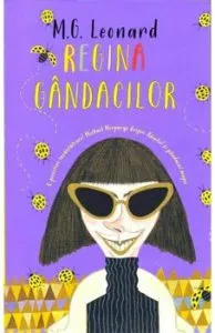 Regina gandacilor de M.G. Leonard