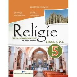 Religie Cultul Romano-Catolic. Manual clasa a 5-a de Maria Andrici