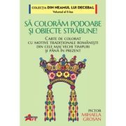 Sa coloram podoabe si obiecte strabune