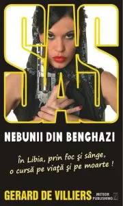 SAS 131. Nebunii din Benghazi de Gerard de Villiers