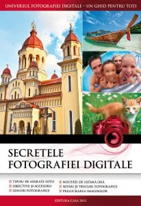 Secretele fotografiei digitale. Editia a-III-a de Enczi Zoltan