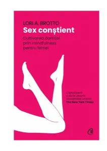 Sex conștient de Lori A. Brotto