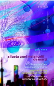 Silueta unei melancolii de marti de Gela Enea