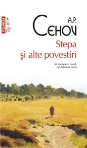 Stepa şi alte povestiri de Anton Pavlovici Cehov
