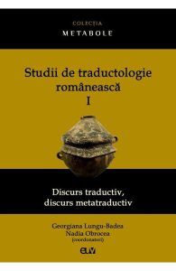 Studii de traductologie romaneasca Vol.1
