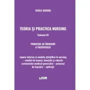 Teoria si practica nursing, Volumul 3. Procesul de ingrijire a pacientului de Vasile Baghiu