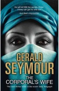 The Corporal's Wife de Gerald Seymour