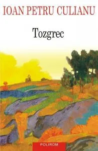 Tozgrec de Ioan Petru Culianu