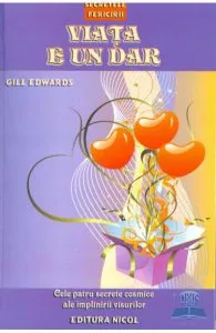 Viata e un dar de Gill Edwards