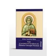 Viata si cuvintele de invatatura ale Sfantului Gheorghe Pelerinul de Arhim Ioanichie Balan