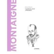 Volumul 51. Descopera Filosofia. Montaigne de Nicola Panichi