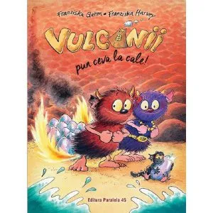 Vulcanii pun ceva la cale de Franziska Gehm