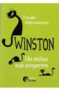 Winston, un motan sub acoperire de Frauke Scheunemann