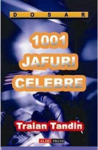 1001 jafuri celebre de Traian Tandin
