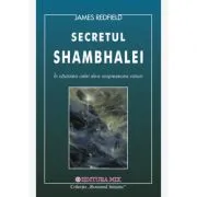 A unsprezecea viziune. Secretul Shambhalei de James Redfield